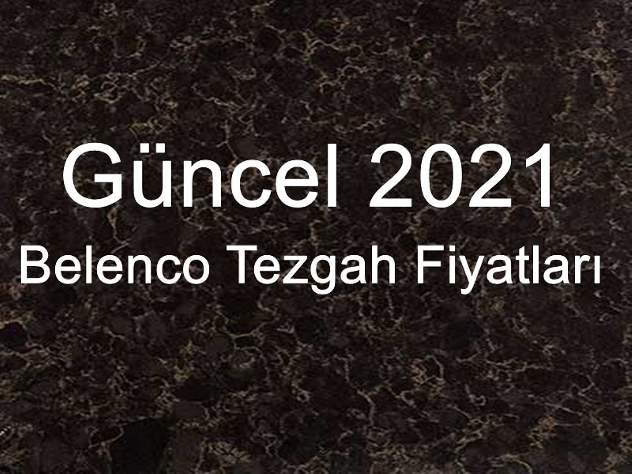 Belenco Tezgah Fiyatları