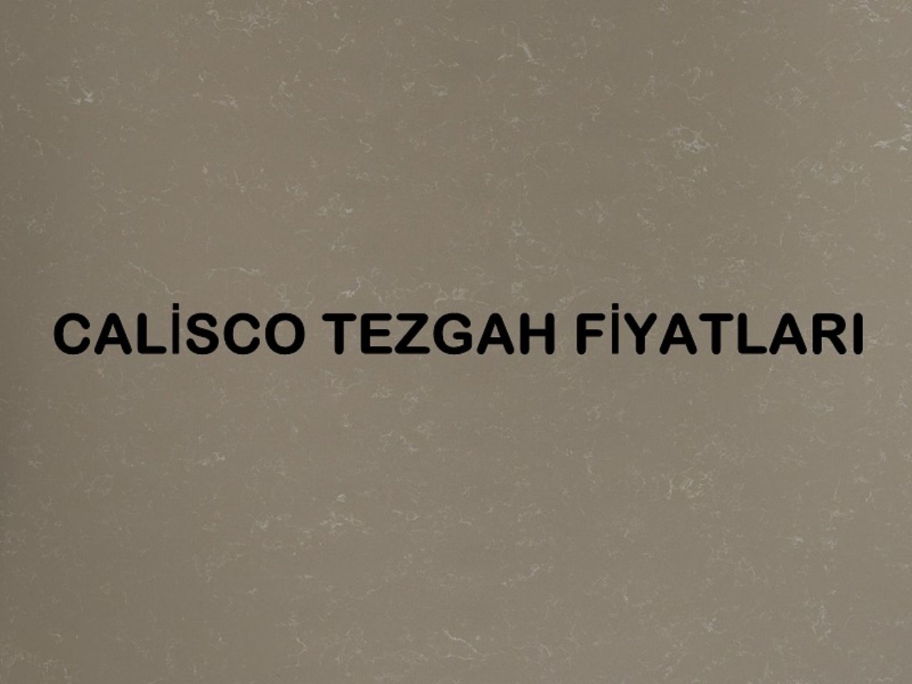 Calisco Tezgah Fiyatları